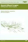 Beyond Affluent Foragers: Rethinking Hunter-gatherer Complexity