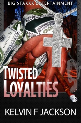 Twisted Loyalties, Part 1