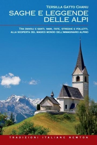 Saghe e leggende delle Alpi (Paperback)