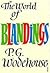The World of Blandings by P.G. Wodehouse