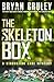 The Skeleton Box (Starvatio...