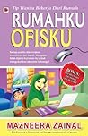 Rumahku Ofisku: Tip Suri Rumah Bekerja Dari Rumah