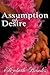 Assumption of Desire