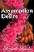 Assumption of Desire