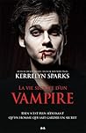 La vie secrète d'un vampire by Kerrelyn Sparks