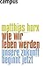 Wie wir leben werden by Matthias Horx