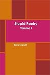 Stupid Poetry, Vol. 1 Stupid Poetry, Vol. 1