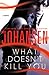 What Doesn't Kill You (Cath...