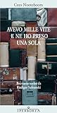 Avevo mille vite ...