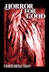 Horror for Good by Mark Scioneaux