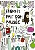 Tibois Fait Son Musée by Åshild Kanstad Johnsen