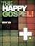 The Happy Gospel: Effortless Union with a Happy God