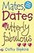 Mates, Dates Utterly Fabulous
