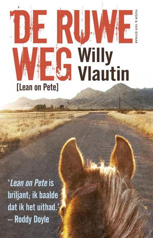 De ruwe weg [Lean on Pete]
