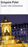 Leurs vies éclatantes
