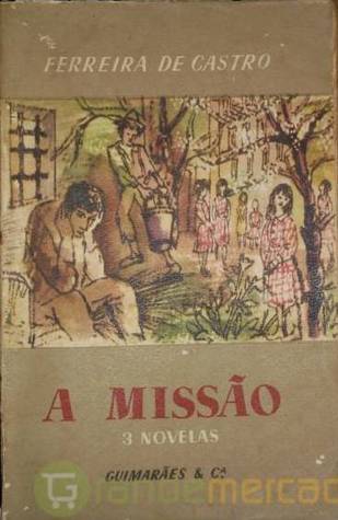 A Missão / A Experiência / O Senhor dos Navegantes (Paperback)