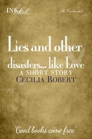 Lies and Other Disasters...Like Love