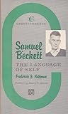 Samuel Beckett: The Language of Self