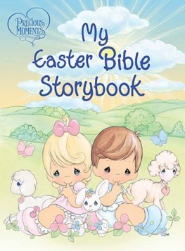 Precious Moments: My Easter Bible Storybook (Board book)