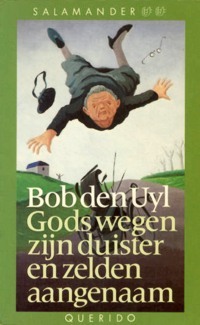 Gods wegen zijn duister en zelden aangenaam (Paperback)