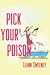 Pick Your Poison (A Yellow Rose Mystery, #1)