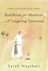 Buddhism for Mothers of Young Children by Sarah Napthali