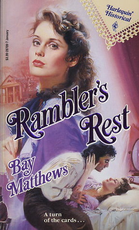 Rambler's Rest (Harlequin Historical, #109)
