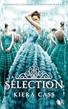 La sélection by Kiera Cass
