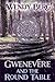 Gwenevere and the Round Table by Wendy Berg