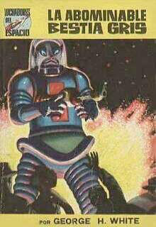 Portada de La abominable bestia gris, de George H. White