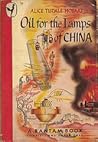 Oil for the Lamps of China (D'Asia Vu Reprint Library (Series).)