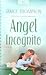 Angel Incognito by Janice  Thompson