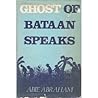 Ghost of Bataan Speaks