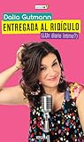Entregada al ridículo by Dalia Gutmann
