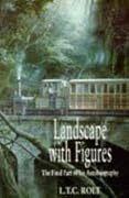 Landscape with Figures: The Final Part of His Autobiography