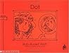 Dot (Bob Books for Beginning Readers, Set 1)