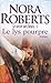 Le lys pourpre by Nora Roberts