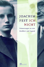 Ich nicht. Erinnerungen an eine Kindheit und Jugend