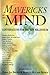 Mavericks of the Mind by David Jay Brown