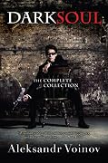 Dark Soul: The Complete Collection