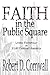 Faith in the Public Square:  Living Faithfully in 21st Century America