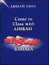 Come To Class With Adibah Spm Bahasa