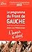 L’Humain d’abord: Le programme du Front de Gauche et de son candidat commun Jean-Luc Mélenchon