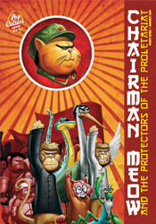Chairman Meow and The Protectors of the Proletariat
