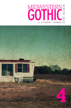 Midwestern Gothic: Winter 2012 - Issue 4