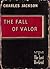 The Fall of Valor