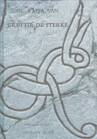De saga van Grettir de sterke (Hardcover)