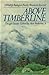 Above Timberline: A Wildlife Biologist's Rocky Mountain Journal (The New Explorer Series)