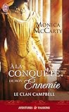 A la conquête de mon ennemie by Monica McCarty A la conquête de mon ennemie by Monica McCarty
