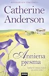 Anniena pjesma by Catherine Anderson Anniena pjesma by Catherine Anderson